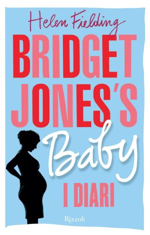 [Bridget Jones 04] • Baby. I Diari